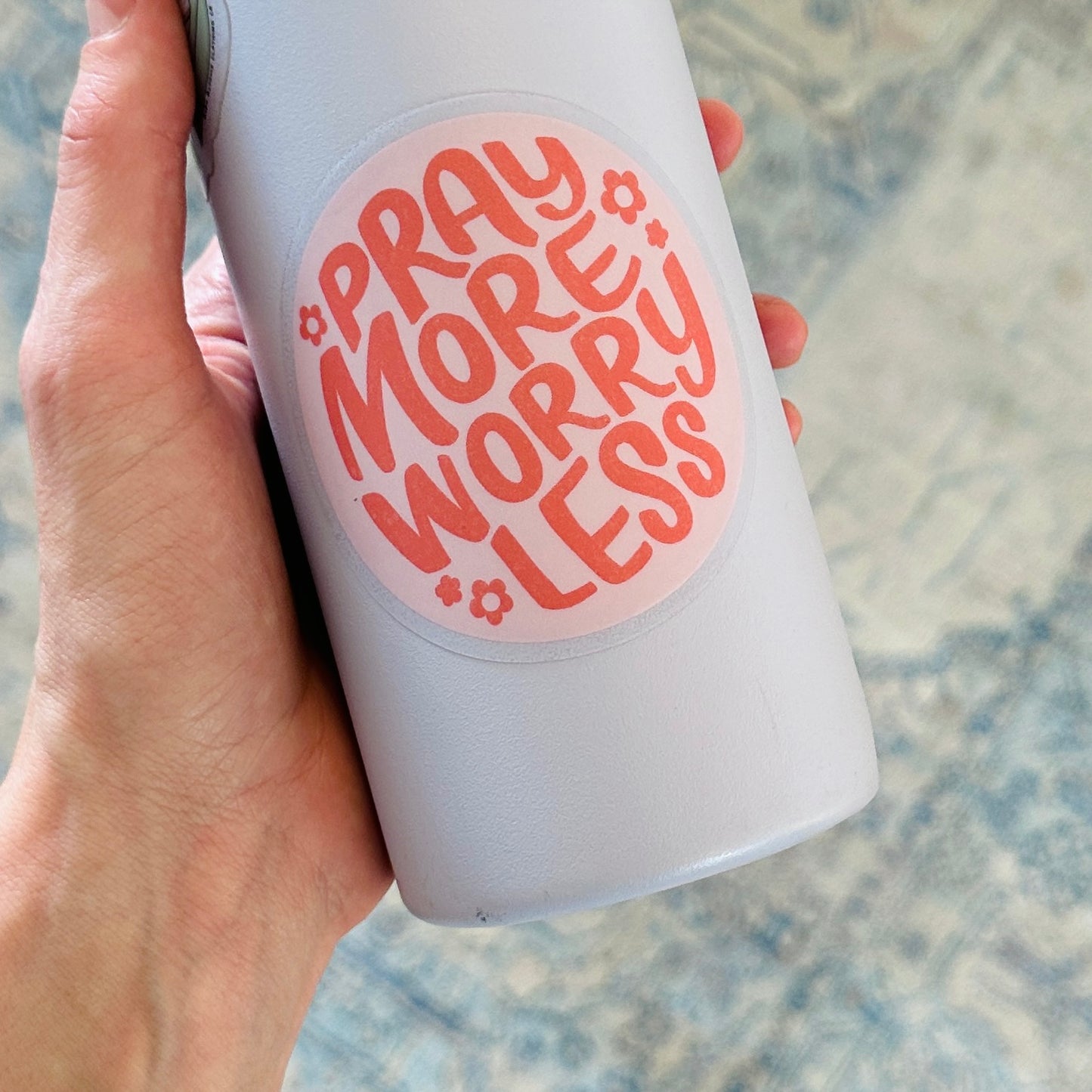 Pray More Worry Less Sticker