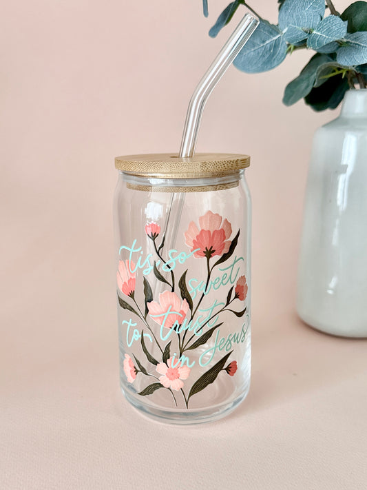 Tis So Sweet Glass Cup